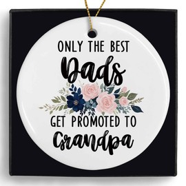 MONALET Only The Best Dads Get Promoted to Grandpa Ceramic Ornaments Gifts, Grandfather Granddad Hanging Ornament Decor Decorations for Christmas Tree Car, Baby Pregnancy Announcement Gift for Grandpa