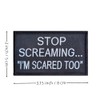 Stop Screaming I am Scared too Patch, divertidos parches de