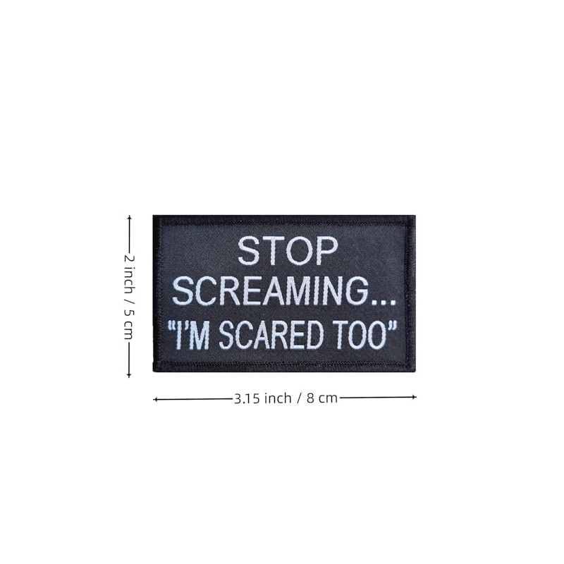 Stop Screaming I am Scared too Patch, divertidos parches de