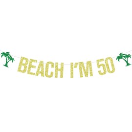 Beach I'm 50 Banner, Aloha 50, Tropical 50th Birthday, Cheers to 50 Years, Summer Hawaiian Luau 50th Birthday Anniversary Party Decorations