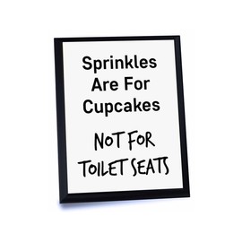Funny Bathroom Wood Sign - Sprinkles Are For Cupcakes Not Toilet Seats - Wooden Plaque Sign 8x10