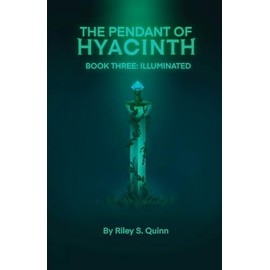 The Pendant of Hyacinth: Illuminated