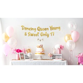 Dancing Queen Young & Sweet Only 17 Gold Glitter Banner - 17th Birthday Party Decorations
