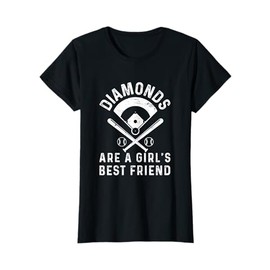 Diamonds are a Girl's Best Friend Baseball T-Shirt T-Shirt