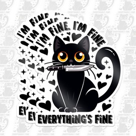 Set 3PCS 2 Inches - I'm Fine Everything's Fine Sticker Funny Trending Meme Black Cat with Knife Decal Waterproof Vinyl Decal for Water Bottles Tumblers Laptops Helmet Cars Kindle - Gift for Men Women