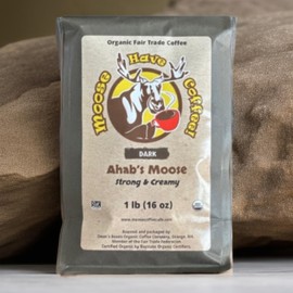 MOOSE HAVE COFFEE! ORGANIC WHOLE BEAN COFFEE – AHAB'S MOOSE COFFEE
