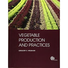 Vegetable Production and Practices
