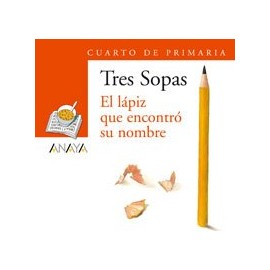 Plan lector, El lápiz que encontró su nombre, 4 Educación Primaria. Blíster (LITERATURA INFANTIL - Plan Lector Tres Sopas (Castellano))