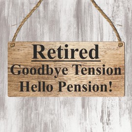 Pixie's Gifts Retired Goodbye Tension Hello Pension Wood Plaque - Funny Retirement Gift for Coworker or Colleague - Novelty Desk Sign for Office (Goodbye Tension Hello Pension (BROWN))
