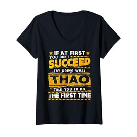 Womens If At First You Don't Succeed Try Doing What Thao V-Neck T-Shirt