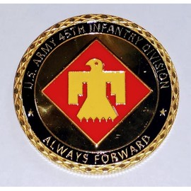 Army 45th Infantry Division Always Forward Military Challenge Honor Coin