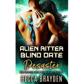 Alien Ritter Blind Date Desaster