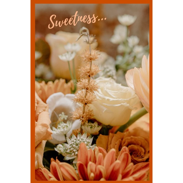 Sweetness...