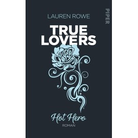 Hot Hero (True Lovers 3): Roman
