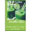  Smoothie Detox (French Edition)