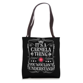 Carmela Name Its A Carmela Thing You Wouldn't Understand Tote Bag