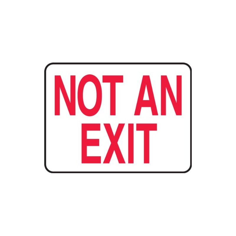 Accuform MEXT910VS Adhesive Vinyl Safety Sign, Legend "NOT an EXIT",