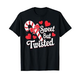 Sweet But Twisted Funny Christmas Candy Cane Xmas Holiday T-Shirt