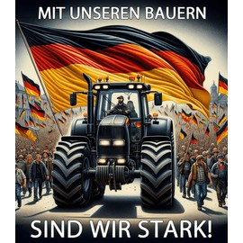 Farmers Protest Sticker: Expression of Solidarity with Farmers, Resistance to the Traffic Light Government, High Quality & Weatherproof, 4 Variants (With Our Farmers)