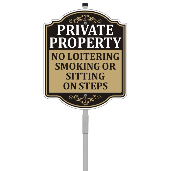 Private Property No Loitering Smoking Or Sitting On Steps Sign