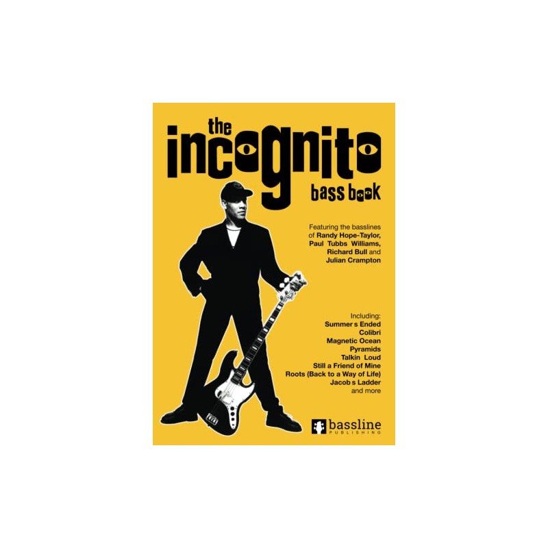 The Incognito Bass Book