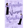 Amala Versus Kimchi: 1