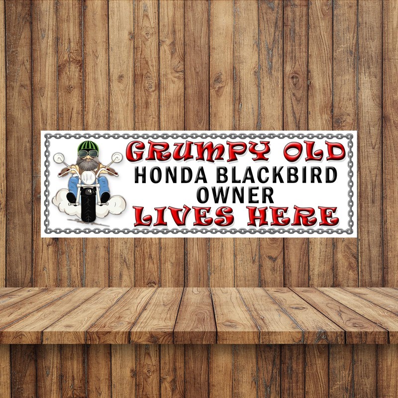 SHAWPRINT Grumpy Old HONDA BLACKBIRD Owner Lives Here metal sign/plaque