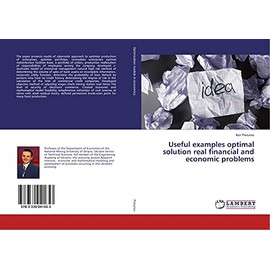 Useful examples optimal solution real financial and economic problems