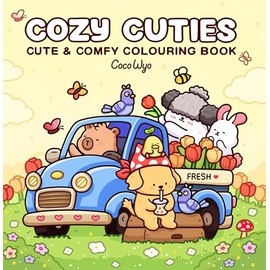 Cozy Cuties: A Cute and Comfy Colouring Book for All Ages (Coco Wyo)