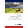 Climate Change and Hydrological Systems: Some Recent Advances in Statistical