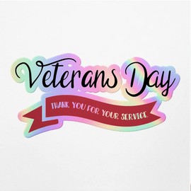 Holographic Decal Stickers of Veterans Day Premium Waterproof Vinyl Decal Stickers for Laptop Phone Accessory Helmet Car Window Mug Tuber Cup Door Wall Decoration NVCVER3g18041HO