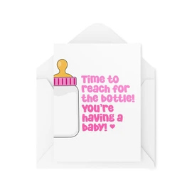 Funny New Baby Cards - Time to Reach For the Bottle - You're Having A Baby - Pregnant Cards - Congratulations Cards - CBH1997