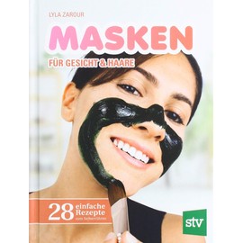 Masken für Gesicht & Haare: 28 einfache Rezepte zum Selberrühren