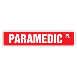 [SignJoker] PARAMEDIC Street Sign emergency medical tech emt gift Wall Plaque Decoration