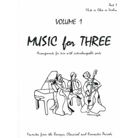 Music for Three, Vol. 1: SET of 3 Parts Baroque, Classical & Romantic Favorites - String Trio (Violin, Viola, Cello)