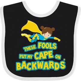 inktastic These Fools Put My Cape on Backwards Funny Baby Bib Black and White 1fdba