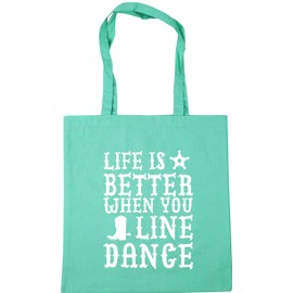 Hippowarehouse Life is better when you line dance Tote Shopping Gym Beach Bag 42cm x38cm, 10 litres