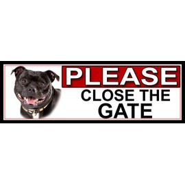 SHAWPRINT Staffordshire Bull Terrier PLEASE CLOSE THE GATE METAL GATE SIGN 266mm x 87m. (880H2)