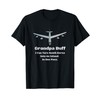 Grandpa Buff The B-52 Boasts About His Capabilities T-Shirt