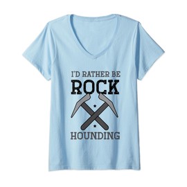 Womens Geologist Geology - I'd rather be rock hounding V-Neck T-Shirt