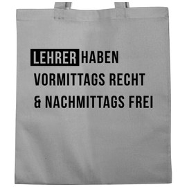 Shirtracer - Cotton Bag - Teacher Bags - Morning Right & Afternoon Free, 2 Light Grey