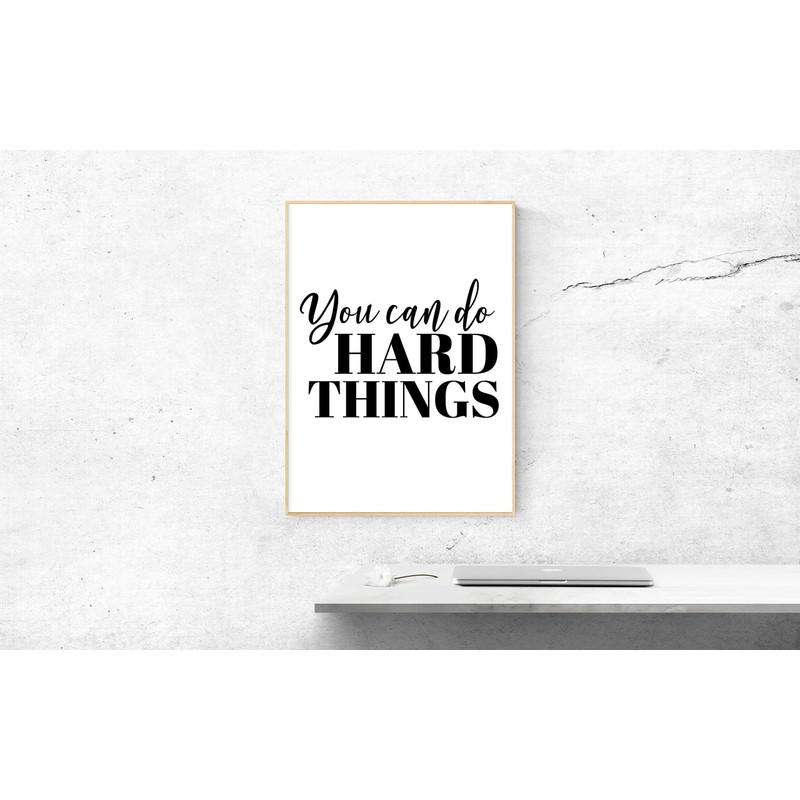 You Can Do Hard Things Poster, Unframed, Minimalist Print