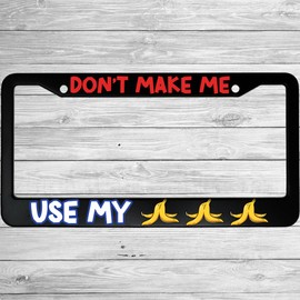 MCMP Don't Make Me Use My Bananas Funny Gaming Cartoon Aluminum Car License Plate Frame