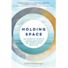Holding Space: The Essential Guide to Leading Meditation & Mindfulness