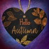 "Hello Autumn" Black MDF Hanging Heart Plaque - Stunning Autumn