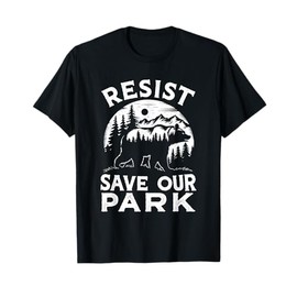 Resist Save Our Parks Alt US National Parks Bear Nature T-Shirt