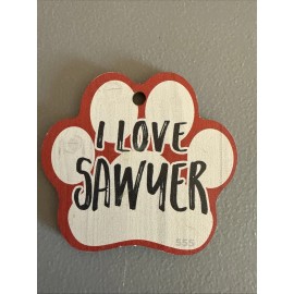 Dog Paw Shaped Magnets: I LOVE MY PET  (I Love SAWYER) Dogs, Gifts, Cars