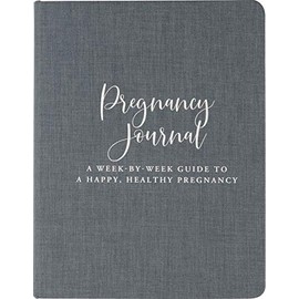 Pregnancy Journal: A Week-By-Week Guide to a Happy, Healthy Pregnancy (Deluxe, Cloth-bound 3rd edition)