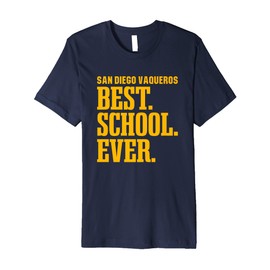 San Diego Vaqueros Best Ever HS Premium T-Shirt