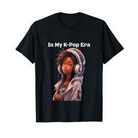 In My K-Pop Era | Black Anime Girl Style Design T-Shirt